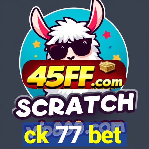 ck 77 bet